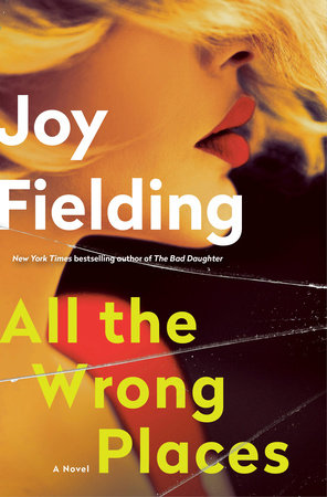 All the wrong places : a novel