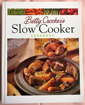 Betty Crocker's slow cooker cookbook