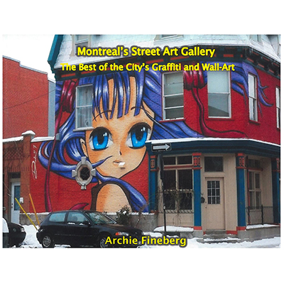 Montreal’s street art gallery : the best of the city's graffiti and wall-art