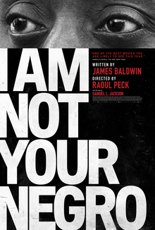 I am not your negro [DVD] (2016).  Directed by Raoul Peck.
