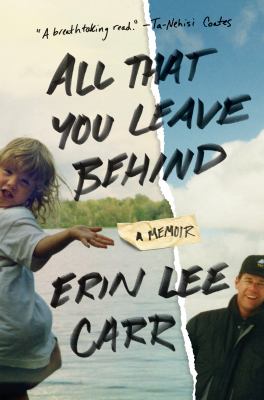 All that you leave behind : a memoir