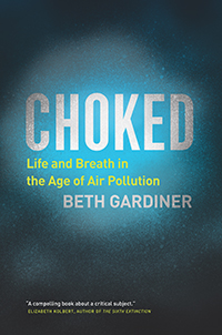 Choked : life and breath in the age of air pollution