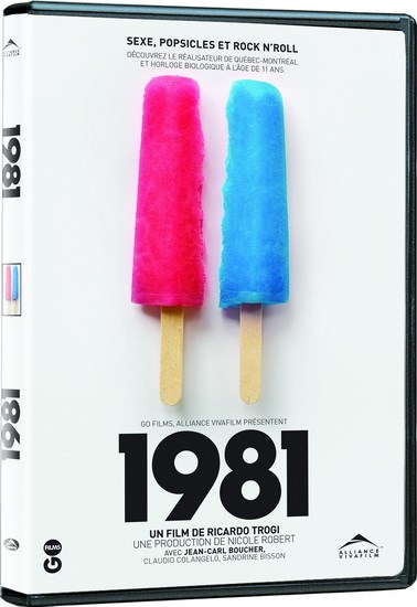 1981 [DVD] (2009).  Directed by Ricardo Trogi. : sexe, popsicles et rock n'roll