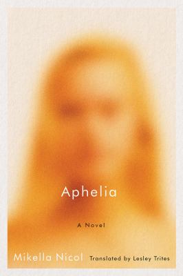 Aphelia : a novel \