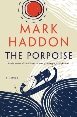 The porpoise : a novel