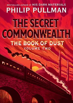 The secret commonwealth. : The book of dust, volume 2. Volume two /