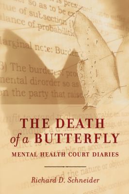 The death of a butterfly : mental health court diaries