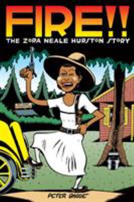 Fire!! : the Zora Neale Hurston story