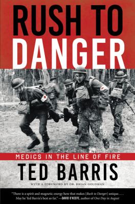 Rush to danger : medics in the line of fire