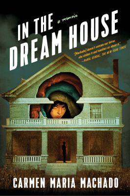 In the dream house [eBook] : a memoir