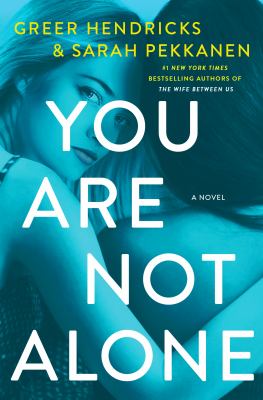 You are not alone [eBook] : a novel