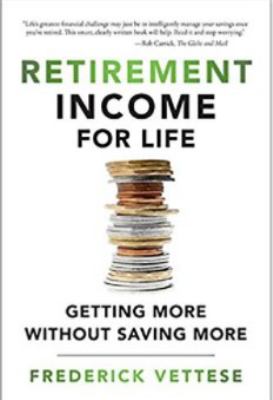 Retirement income for life : getting more without saving more