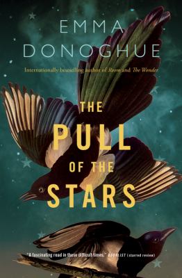 The Pull of the Stars : A Novel