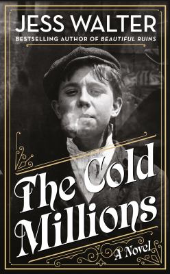 The cold millions : a novel.