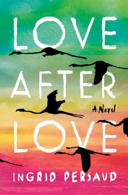 Love after love : a novel