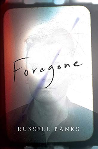 Foregone : a novel