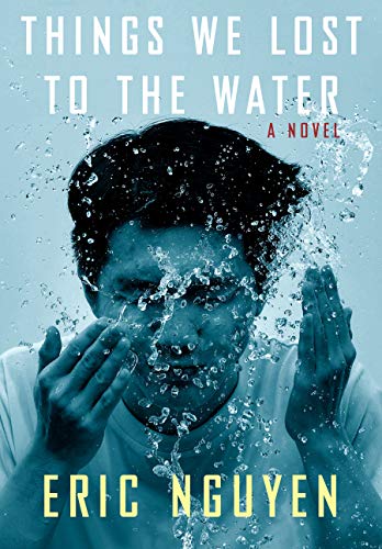 Things we lost to the water : a novel