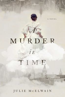 A murder in time : a novel