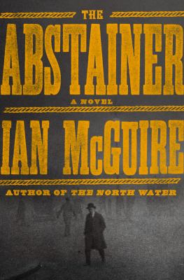 The abstainer : a novel