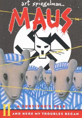 MAUS : a survivor's tale, II : and here my troubles began