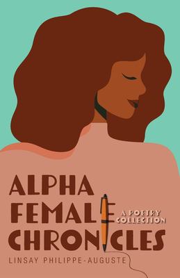 Alpha female Chronicles : A poetry collection