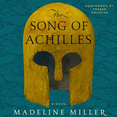 The song of Achilles [eAudiobook]