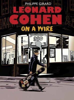 Leonard Cohen : on a wire