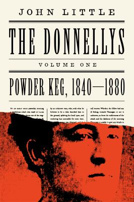 The donnellys [eBook] : Powder keg, 1840-1880