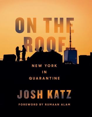 On the roof : New York in quarantine