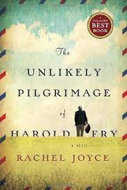 The unlikely pilgrimage of Harold Fry : a novel