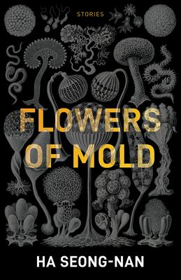 Flowers of mold & other stories [eBook]