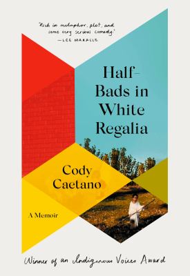 Half-Bads in White Regalia : A Memoir