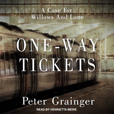 One-way tickets [eAudiobook] : A case for willows and lane series, book 2