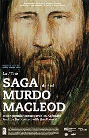 The saga of Murdo MacLeod [DVD] (2012). Directed by G. Scott MacLeod. : And his first contact with the Abenaki