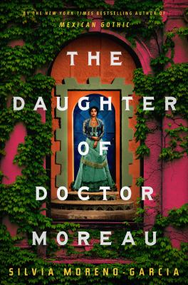 The daughter of Doctor Moreau : a novel