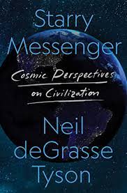 Starry messenger [eAudiobook] : Cosmic perspectives on civilization