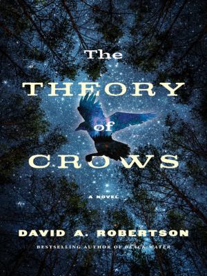 The theory of crows : a novel