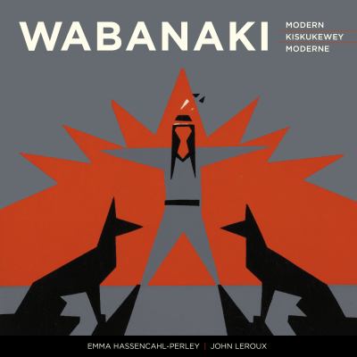 Wabanaki modern : The Artistic Legacy of the 1960s “Micmac Indian Craftsmen”