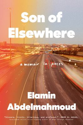 Son of elsewhere : a memoir in pieces