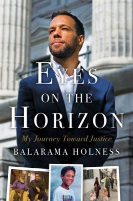 Eyes on the horizon : my journey toward justice