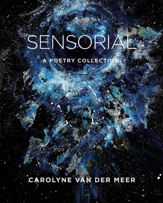 Sensorial : a poetry collection