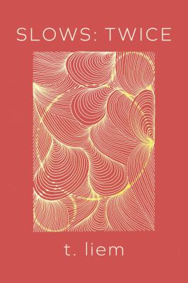 Slows: twice