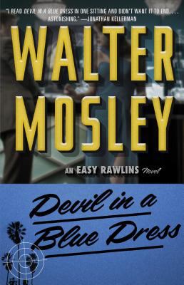 Devil in a blue dress : an Easy Rawlins mystery