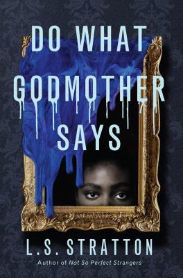 Do what godmother says [eBook]