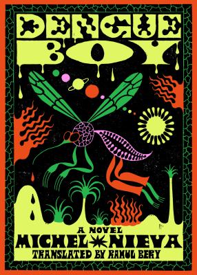 Dengue boy : a novel