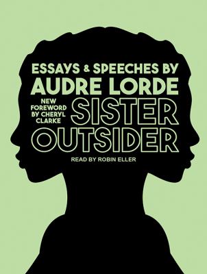 Sister outsider [eAudiobook] : Essays and speeches
