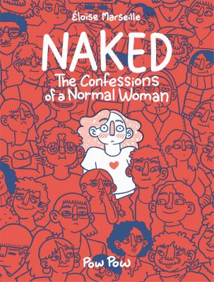 Naked : the confessions of a normal woman