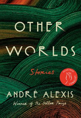 Other worlds : stories