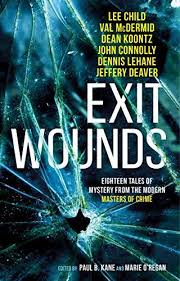 Exit wounds [eAudiobook] : Nineteen tales of mystery from the modern masters of crime