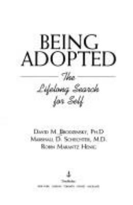 Being adopted : the lifelong search for self